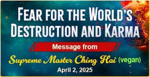 Fear for the World’s Destruction and Karma, April 2, 2025